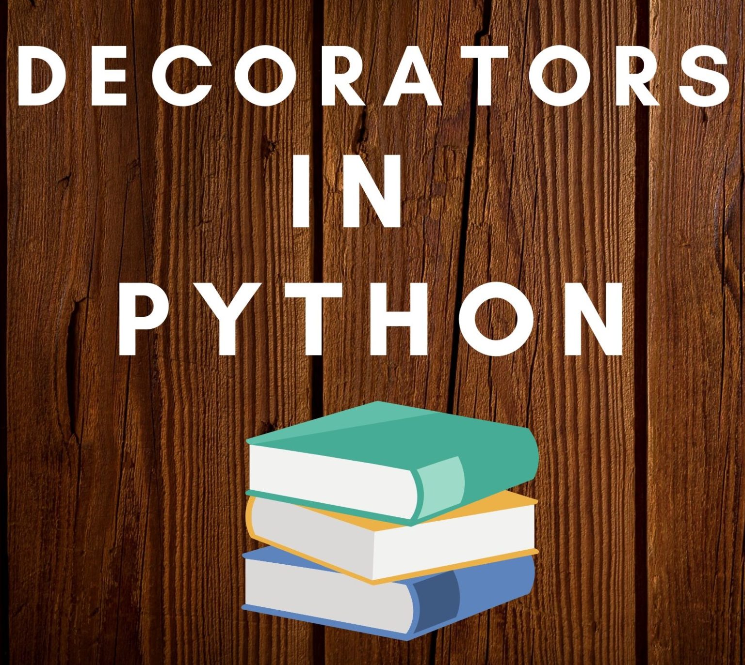 Decorators In Python Complete Tutorial For Everyone 2023