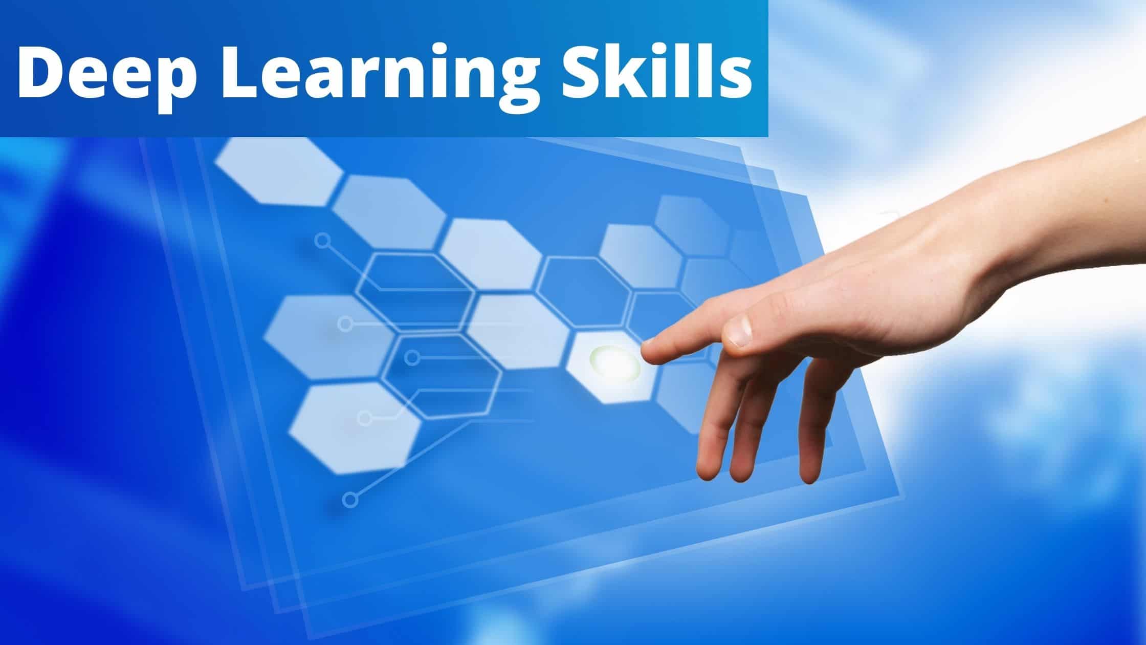 Skills Required for Deep Learning That Will Make You Expert in 2023