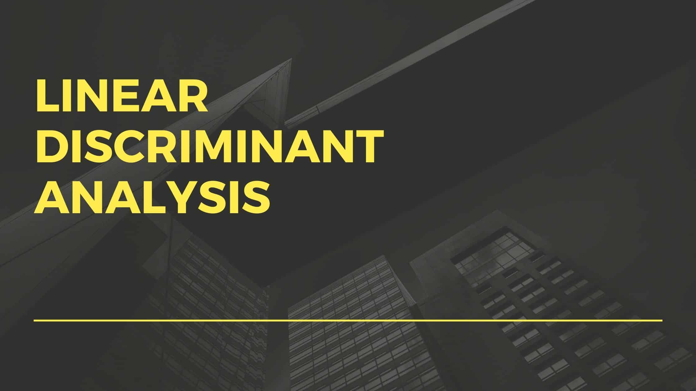 Linear Discriminant Analysis Python: Complete And Easy Guide