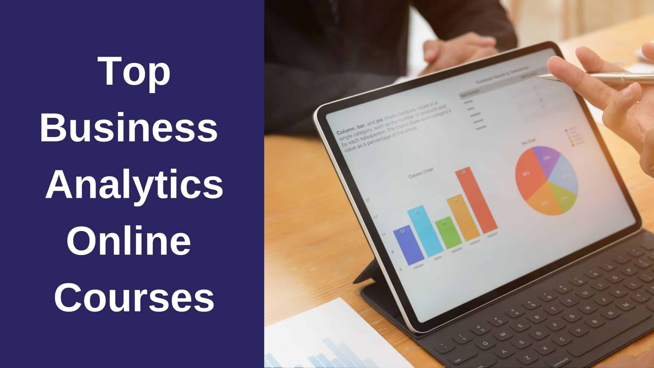 TOP BUSINESS ANALYTICS COURSES ONLINE