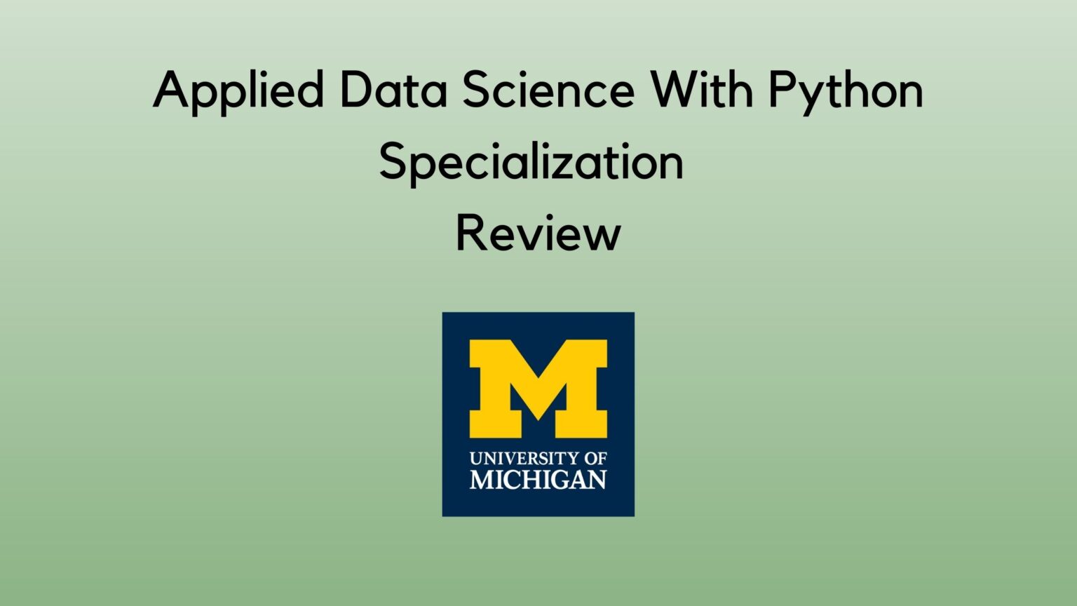 Applied Data Science With Python Specialization Review- 2024