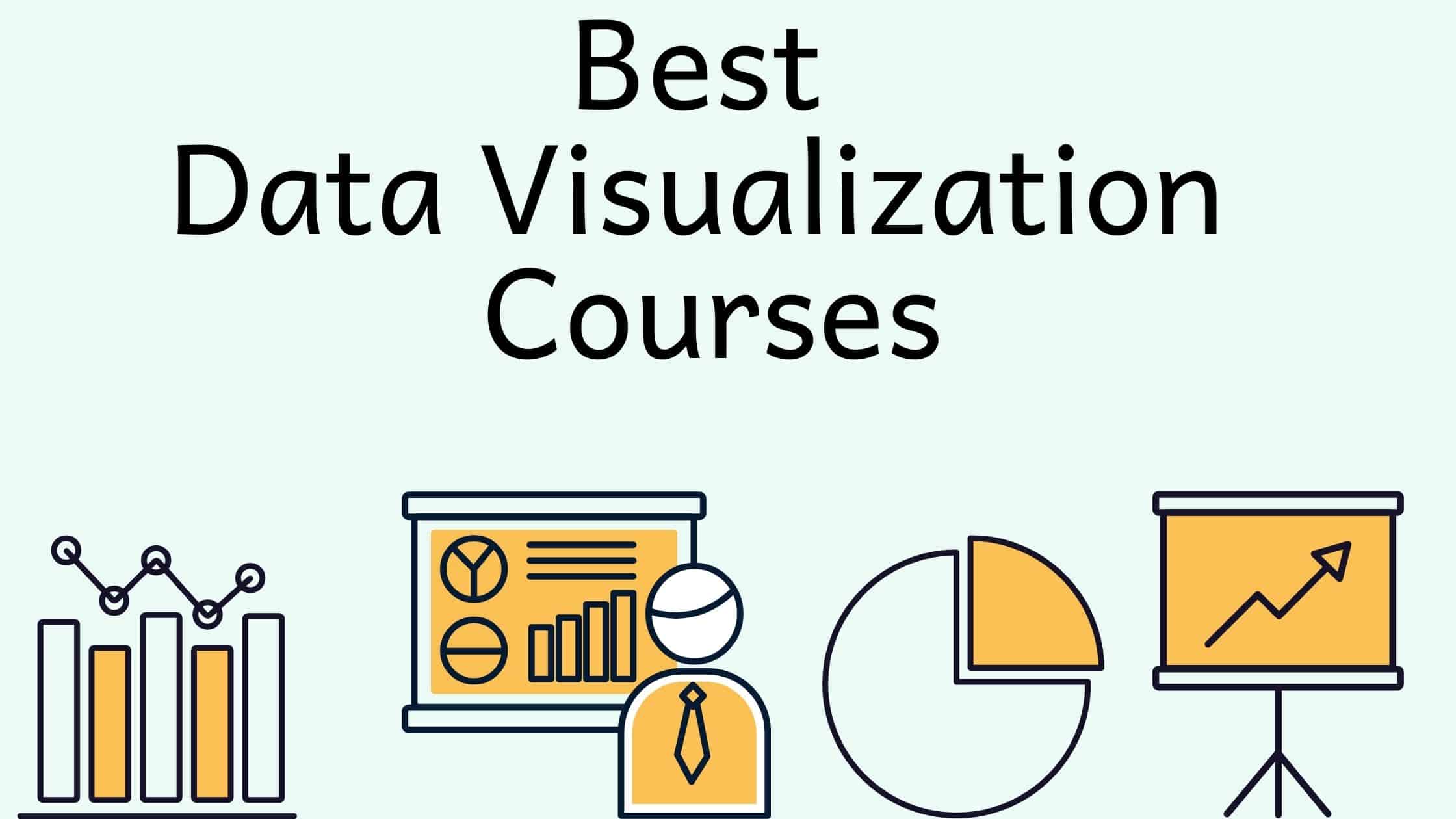 Best Data Visualization Courses Online- You Need To Know!