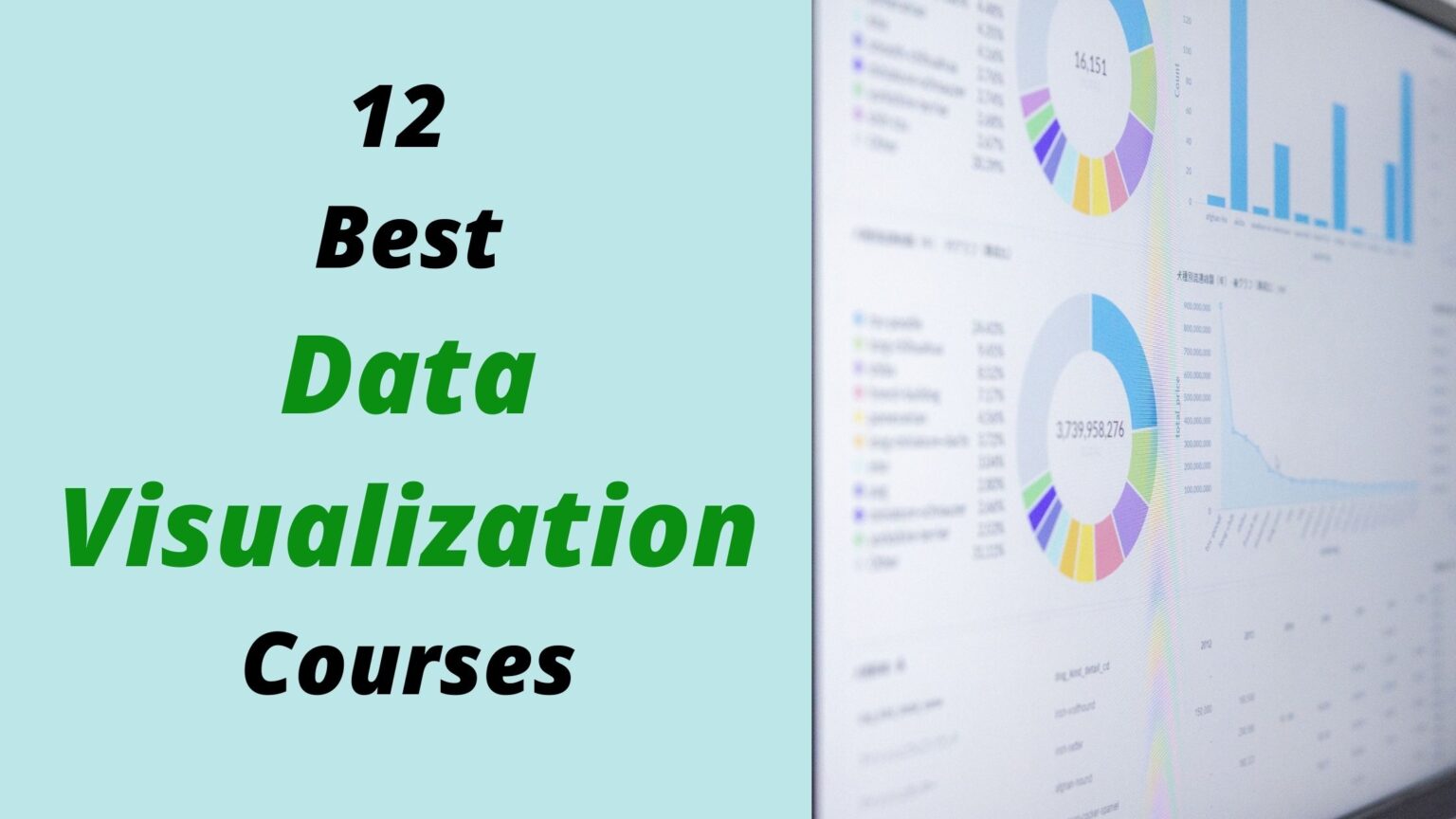 12 Best Data Visualization Courses Online- You Need to Know in 2022