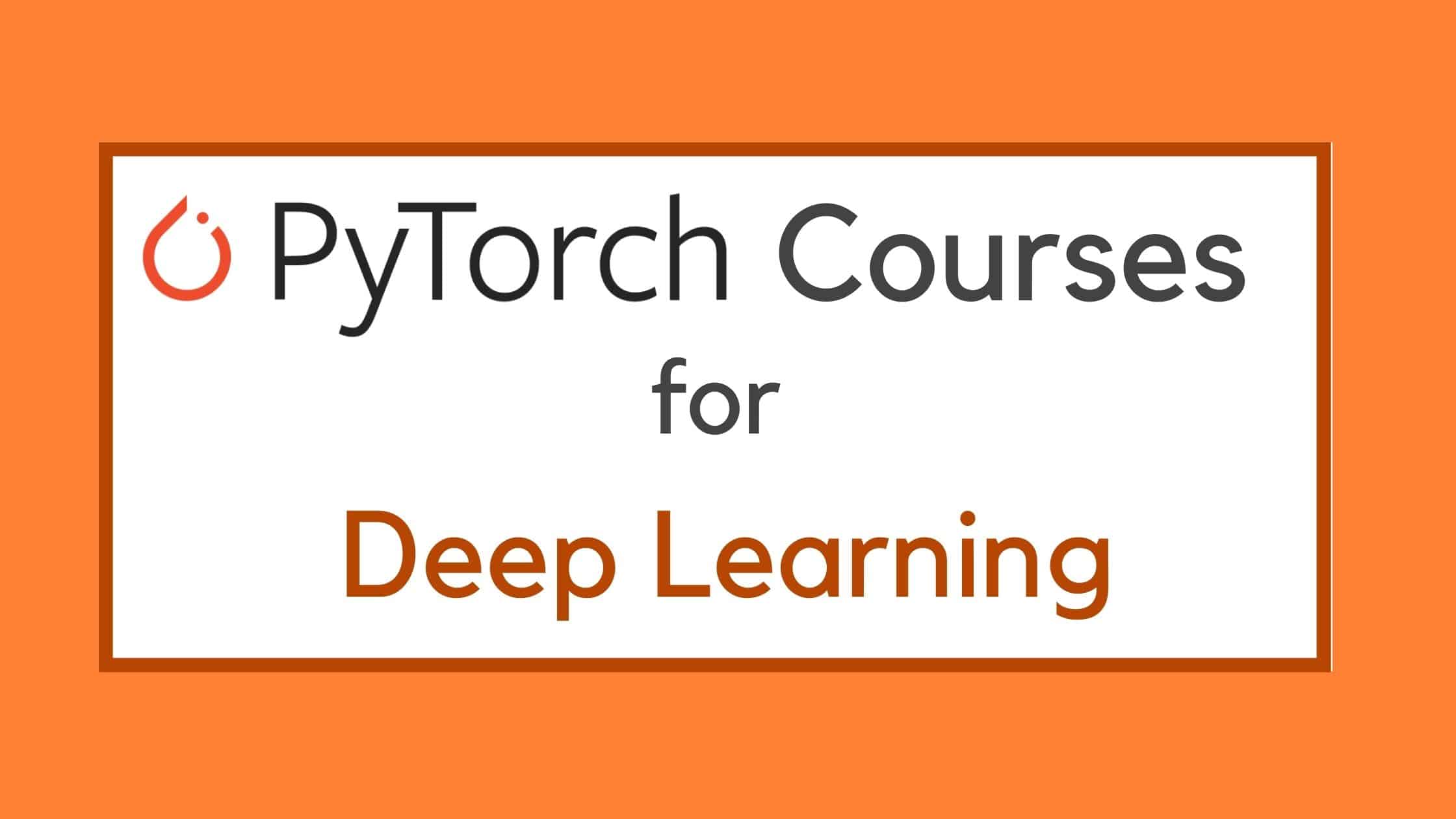 9-best-free-online-courses-for-pytorch-for-deep-learning-in-2024