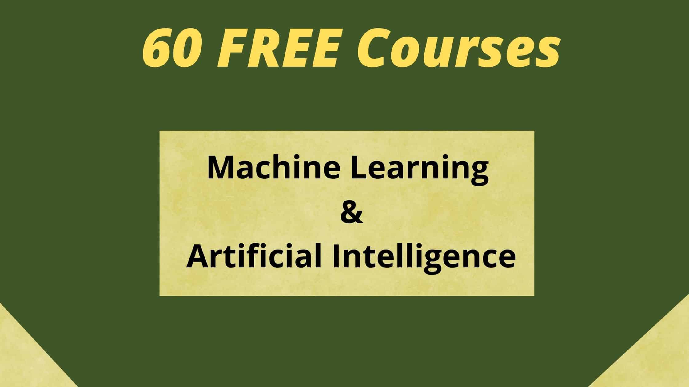 60 Best Free Online Courses For Machine Learning & AI In 2021 [March]