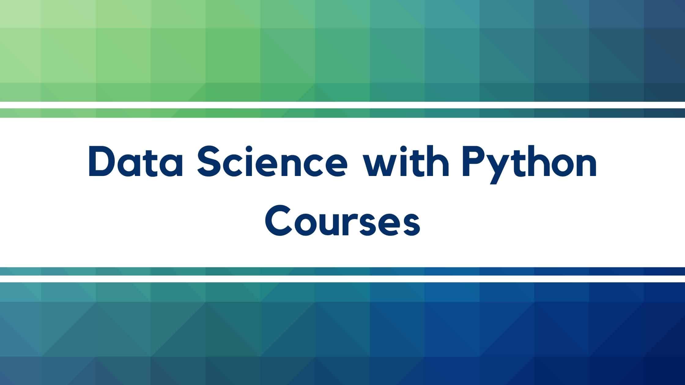 14 Best+Free Data Science with Python Courses Online- [Bestseller 2023]