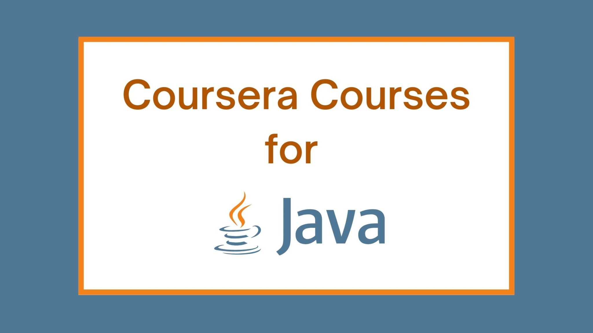 12 Best Java Courses On Coursera And Certifications For Beginners In 2023