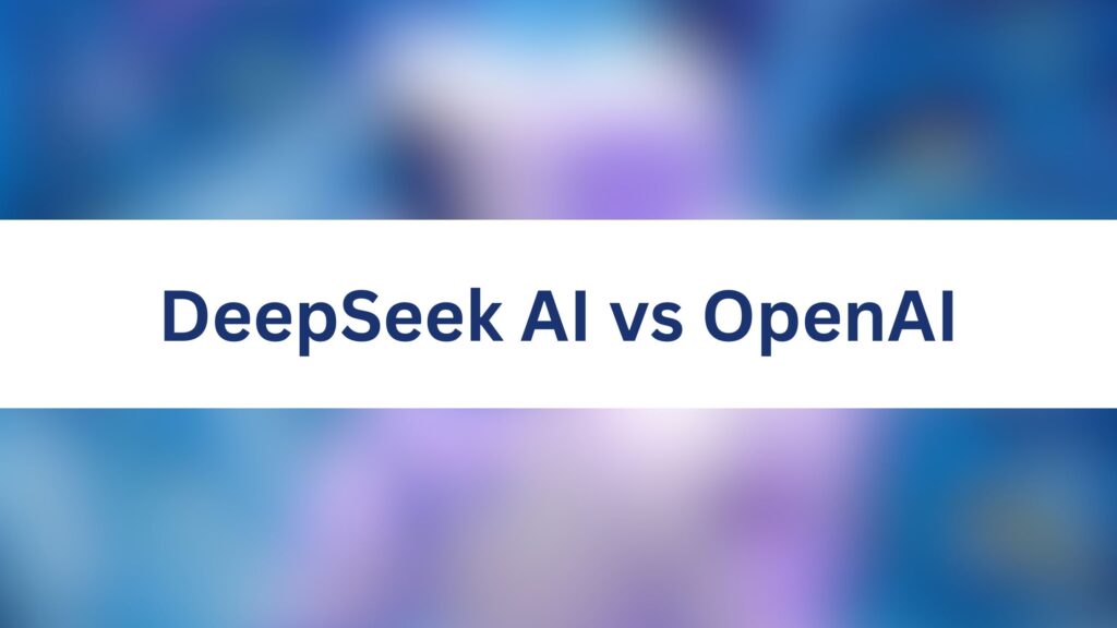 DeepSeek AI vs OpenAI